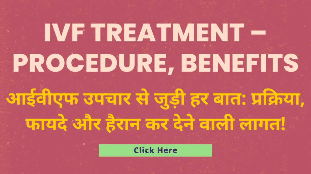 IVF Treatment - Procedure, Benefits & Cost